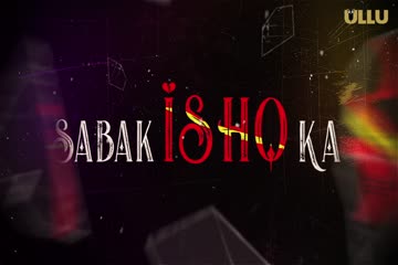 Sabak Ishq Ka 2023 Hindi Season 01 (Part 01) thumb